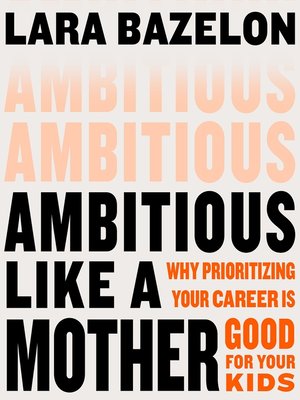 cover image of Ambitious Like a Mother
